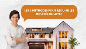 Les 5 méthodes pour réduire les impayés de loyer