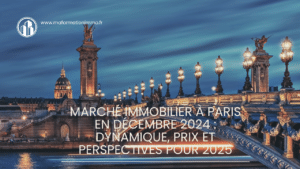 Marche? Immobilier a? Paris en De?cembre 2024 Dynamique, Prix et Perspectives pour 2025