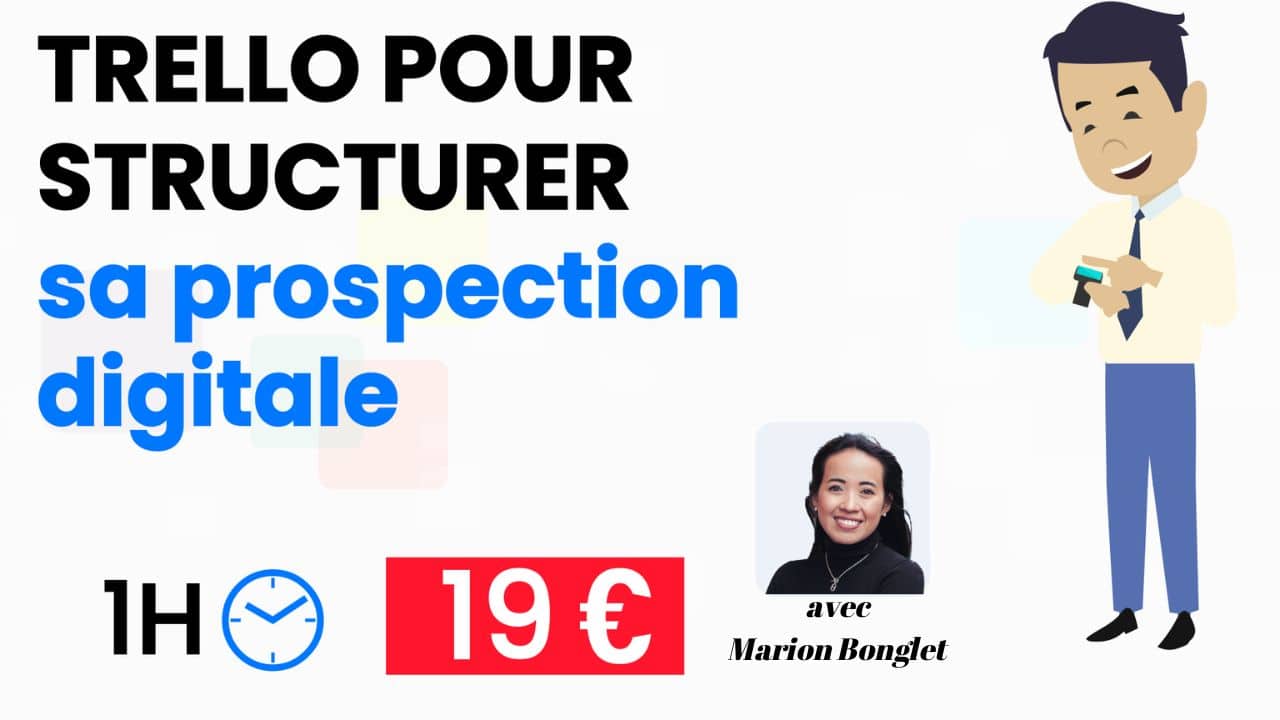 Trello pour structurer son planning éditorial et sa prospection digitale